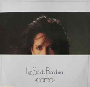 Luz Sá Da Bandeira - Canta album cover
