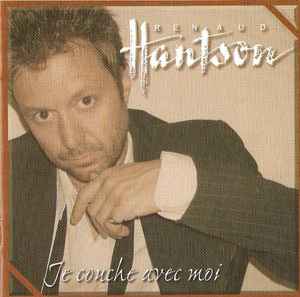 Renaud Hantson - Je Couche Avec Moi