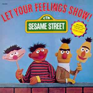 Sesame Street - Let Your Feelings Show!