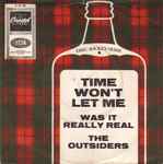 The Outsiders – Time Won't Let Me / Was It Really Real (1966