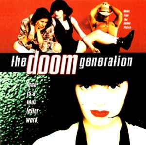 Various - The Doom Generation - Music From The Motion Picture album cover