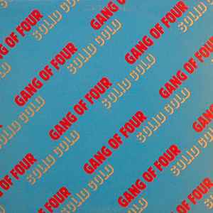 Gang Of Four - Solid Gold album cover