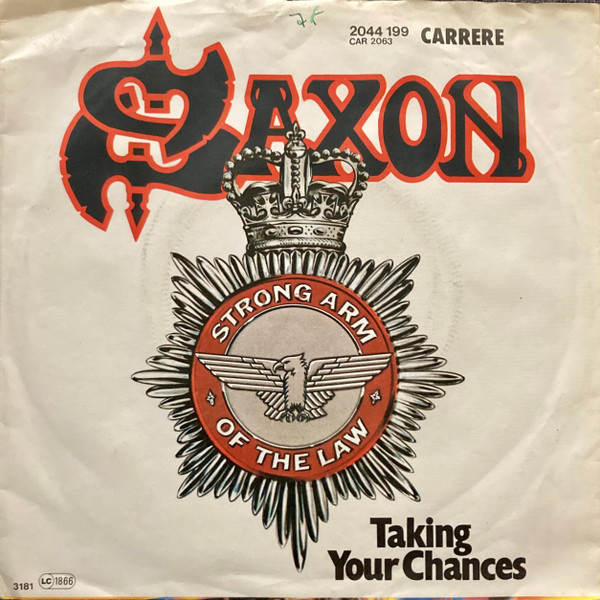 Saxon – Strong Arm Of The Law / Taking Your Chances (1980, Vinyl 