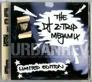 DJ Z-Trip - Urban Revolutions (The DJ Z-Trip Megamix)