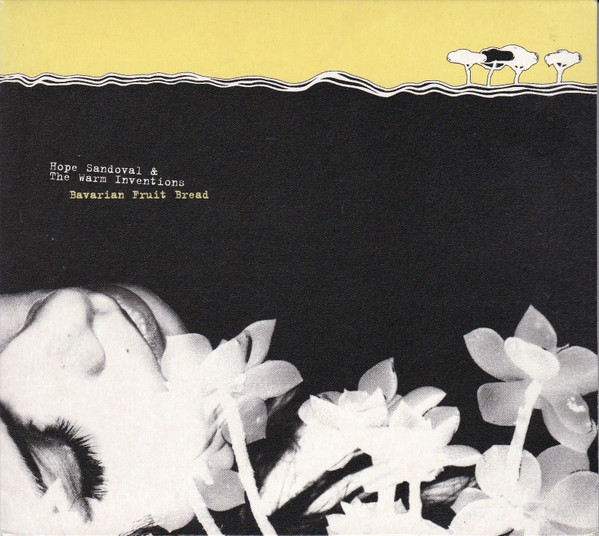 Hope Sandoval The Warm Inventions Bavarian Fruit Bread Releases