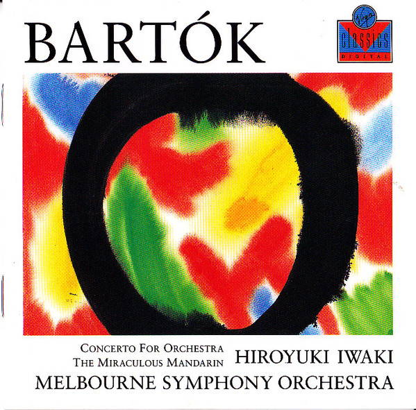 ladda ner album Hiroyuki Iwaki, Melbourne Symphony Orchestra Bartók - Concerto For Orchestra The Miraculous Mandarin