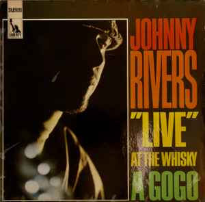 Johnny Rivers - Live At The Whisky A Go-Go album cover
