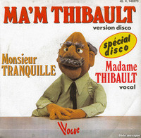 télécharger l'album Monsieur Tranquille - Spécial Disco Mam Thibault Version Disco Madame Thibault Vocal