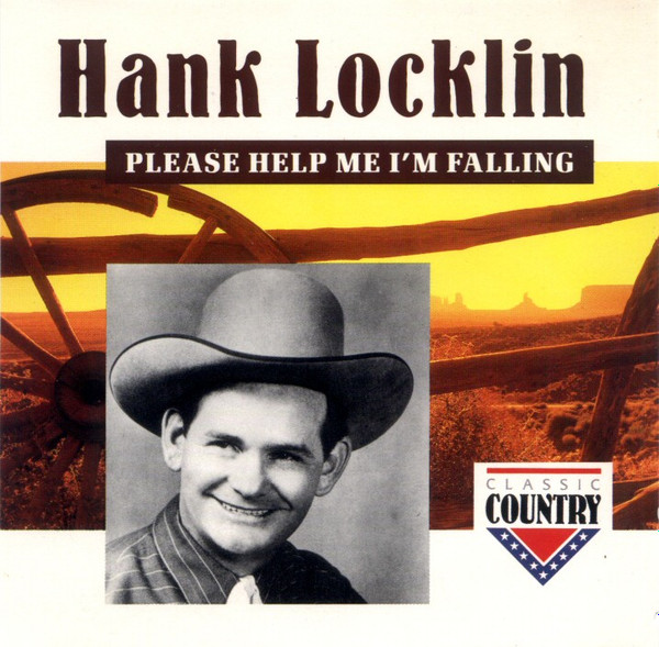 Hank Locklin – Please Help Me I'm Falling (1992, CD) - Discogs