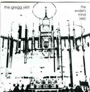 Gregg Yeti - The Ender's Mind (EP) album cover