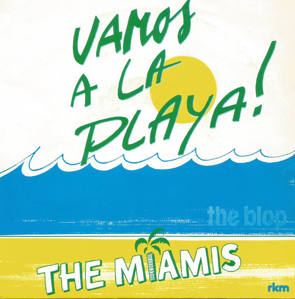 The Miamis – Vamos A La Playa (1983, Vinyl) - Discogs