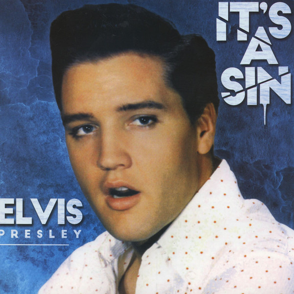 Elvis Presley - It's A Sin | Releases | Discogs