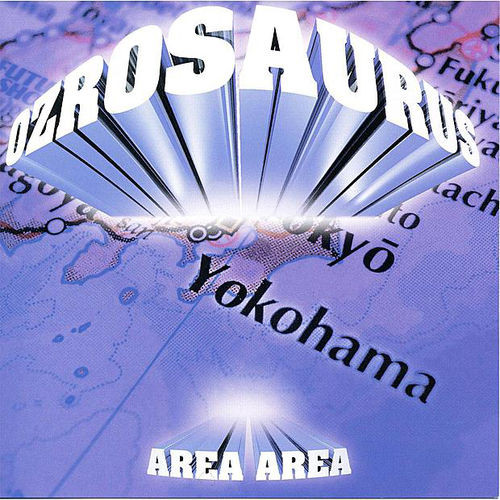 OZROSAURUS AREA AREA レコード fresh2go.co.ke