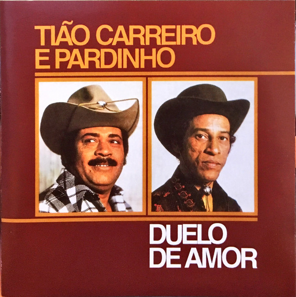 Album herunterladen Tião Carreiro E Pardinho - Duelo De Amor