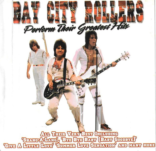 Bay City Rollers – Perform Their Greatest Hits (CD) - Discogs