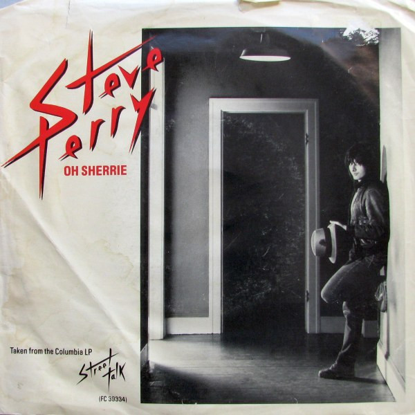 Steve Perry – Oh Sherrie (1984