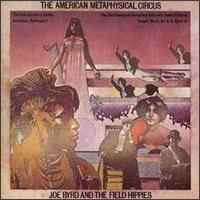 The American Metaphysical Circus - Joe Byrd And The Field Hippies