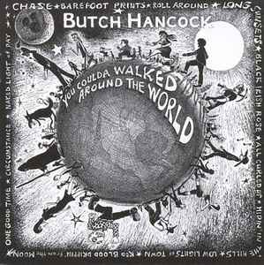 Butch Hancock – West Texas Waltzes & Dust-blown Tractor Tunes 