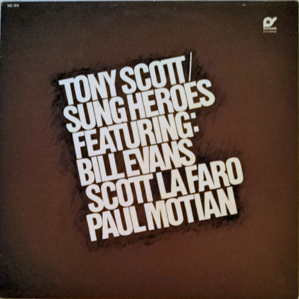 Tony Scott Featuring: Bill Evans / Scott LaFaro / Paul Motian – Sung