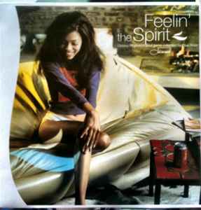Feelin' The Spirit (Groovy Rhythm’n’Soul Gems Collected By Blue Note) - Various