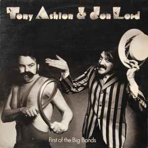 Ashton & Lord - First Of The Big Bands album cover