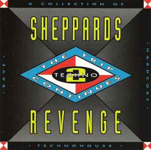 Chris Sheppard - Techno 2 - Sheppards Revenge - The Trip Continues
