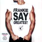 Cover of Frankie Say Greatest (The Mixes), 2009-11-00, Vinyl