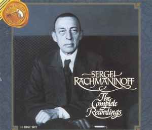 Sergei Vasilyevich Rachmaninoff - The Complete Recordings album cover
