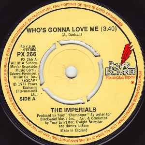 The Imperials - Who's Gonna Love Me
