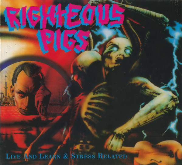 Righteous Pigs – Stress Related / Live And Learn (1992, CD) - Discogs