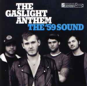 The ’59 Sound - The Gaslight Anthem