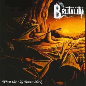 Brutality – When The Sky Turns Black (1994, CD) - Discogs