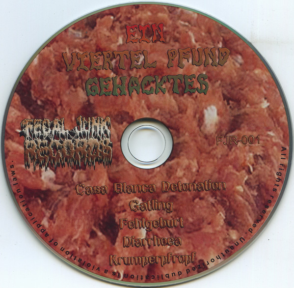 baixar álbum Casa Blanca Detonation Gatling Fehlgeburt Diarrhoea Krumperpfropf - Ein Viertel Pfund Gehacktes