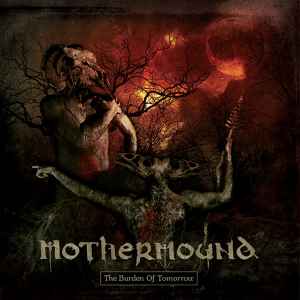 Mothermound - The Burden Of Tomorrow album cover