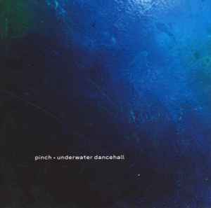 Underwater Dancehall - Pinch