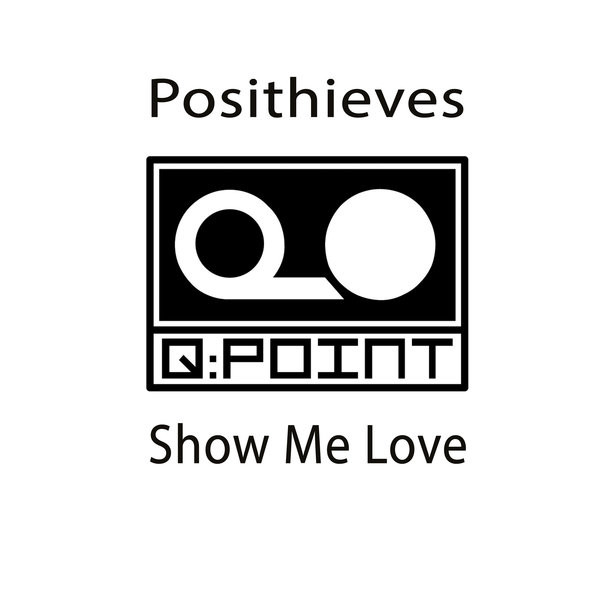 lataa albumi Posithieves - Show Me Love