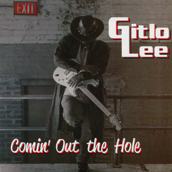 baixar álbum Gitlo Lee - Comin Out The Hole