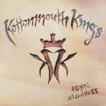 Kottonmouth Kings – Royal Highness (1998, Vinyl) - Discogs