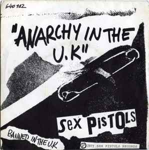 Anarchy In The U.K - Sex Pistols