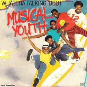 Whatcha Talking 'Bout (Vinyl, 7