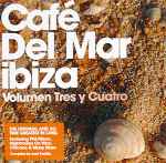 Pochette de Café Del Mar Ibiza - Volumen Tres Y Cuatro, 2010, CD