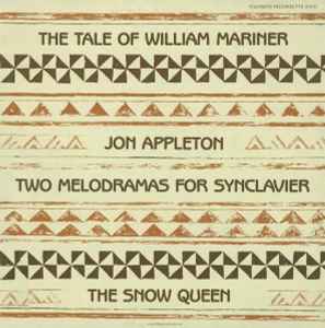 Jon Appleton - Two Melodramas For Synclavier album cover
