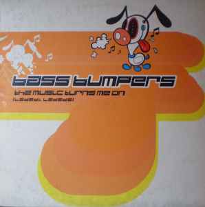 Portada de album Bass Bumpers - The Music Turns Me On