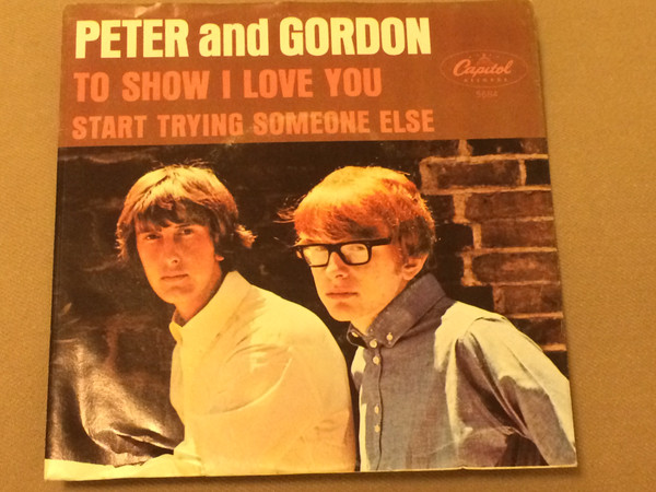 lataa albumi Peter & Gordon - To Show I Love You Start Trying Someone Else