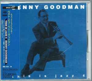 Benny Goodman – This Is Jazz 4 (1996