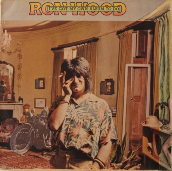 Ron Wood - I've Got My Own Album To Do | Releases | Discogs