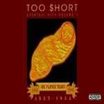 Too Short – Greatest Hits Vol. 1: The Player Years 1983-1988 (1993 