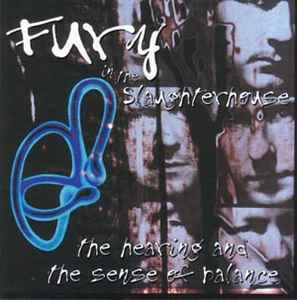 Fury In The Slaughterhouse - The Hearing And The Sense Of Balance album cover