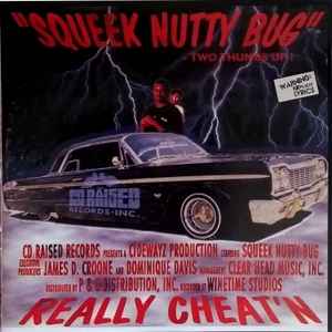 Squeek Nutty Bug - Really Cheat'n album cover