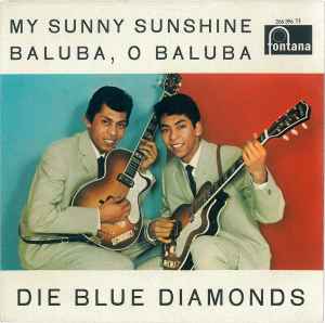 The Blue Diamonds - My Sunny Sunshine / Baluba, O Baluba album cover